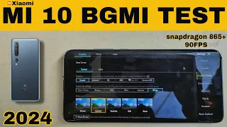 Xiaomi MI 10 BGMI TEST 2024 || 90FPS || SD 865 || Graphics TEST|| PUBG 2024 ||