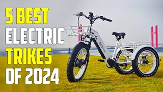 Top 5 All-New Electric Tricycles 2024 | Best Electric Trike 2024