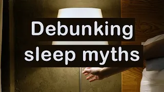 Debunking Sleep Myths with The Sleep Geek