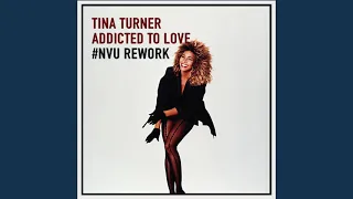 #NVU Rework | Tina Turner — Addicted To Love (Audio)