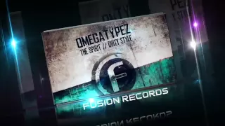 Omegatypez - Dirty Style (Official Preview)