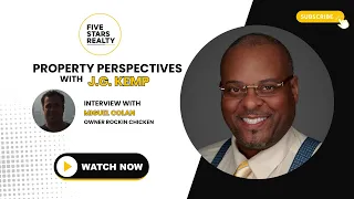 Property Perspective: Interview with Miguel Colan, Owner of Rockin Chicken | Hosted by J.G. Kemp