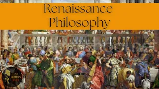 Renaissance Philosophy | The Rise of Humanism