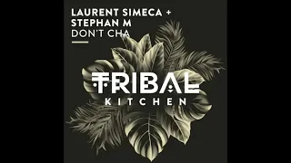 LAURENT SIMECA & STEPHAN M - DON'T CHA ( RADIO EDIT )