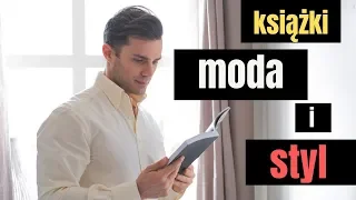 5 najlepszych książek o modzie męskiej i stylu