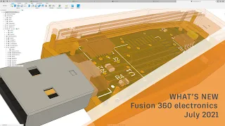 What's New for Fusion 360 Electronics - July 2021