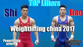 Weightlifting china 2017 men 69 /  Shi Zhiyong & Liao Hui  "Crazy battle"