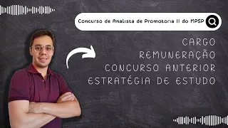 Analista de Promotoria II (Agente de Promotoria) do MPSP | Atribuições | Remuneração | Concurso