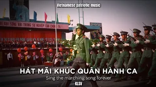 "Hát mãi khúc quân hành"- Vietnamese patriotic music | KLSV