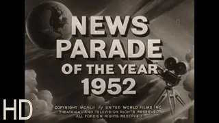 News Parade of 1952 Castle Film News Reel 16mm Sound HD