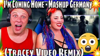 I'm Coming Home - Mashup Germany (Tracey Video Remix) THE WOLF HUNTERZ REACTIONS