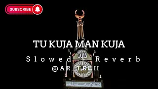 Tu kuja man kuja ( slowed Reverb) #subscribe #tukujamankuja