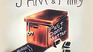 JAM & Philly - Past Don't Matter (feat. Miskreet & ANJALI)