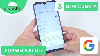 Eliminar Cuenta de Google Huawei P30 Lite | Android 10 | Método 3