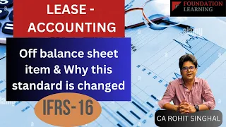 IFRS 16-Lease Lec-2-Lease Question, concept of Off balance sheet item & Why this standard is changed