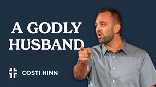 The Portrait of a Godly Husband | Costi Hinn | Holy Matrimony 2 | Heading Home: A Study in 1 Peter