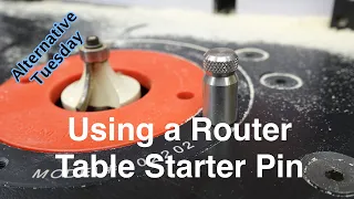 Using a Router Table Starter Pin