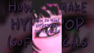 How To: Hyperpop Vocals (FL Studio) #flstudio #fypシ #producer #hyperpop #porterrobinson #glaive