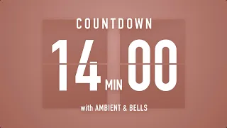 14 Minutes Countdown Timer Flip Clock 🎵 / +Ambient🧘‍♀️+ Bells🔔
