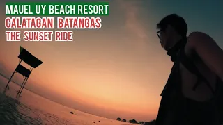 Manuel Uy Beach Resort | Calatagan Batangas | Day 3 | Sunset Ride | Short Ride