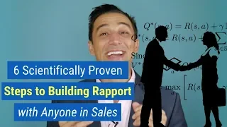 6 Scientifically Proven Steps to Building Rapport with Anyone in Sales