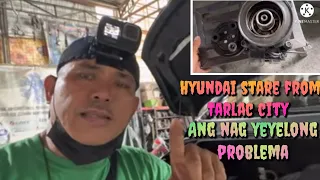 HYUNDAI STAREX FROM TARLAC CITY ANG NAG YEYELONG PROBLEMA