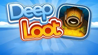 Deep Loot Android GamePlay Trailer (1080p) [Game For Kids]