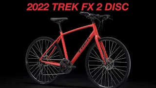 The 2022 Trek FX 2!! What’s New?