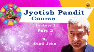 How to Decode a Prashna - Jyotish Pandit Course (JPC) Lecture 2 by Sunil John Part 2