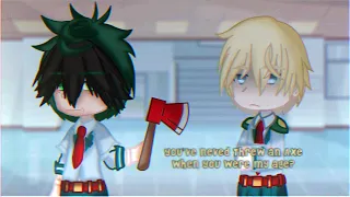 “You’ve Never Threw an Axe When You Were My Age?” | Bnha/Mha | Meme