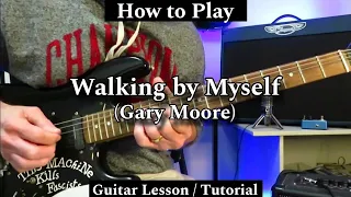 How to Play WALKING BY MYSELF - Gary Moore. Guitar Lesson / Tutorial.