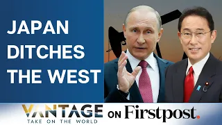 Russia Ukraine War: Japan Buys Russian Oil | BRICS Challenges US Dollar | Vantage with Palki Sharma