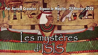 Cycle philosophie des mythes : Les mystères d'Isis