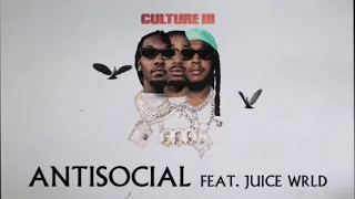 Migos - Antisocial Ft Juice WRLD and Lil Skies (Lil Skies and Juice WRLDs deleted verses) [Best One]