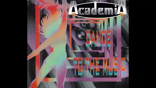 Academia - Dance To The Music (Extended Mix) (1995) 🔊🔊🔊👯‍♀️