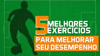 5 MELHORES EXERCÍCIOS PARA MELHORAR SEU DESEMPENHO NO FUTEBOL | Natural Fitness