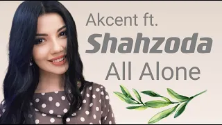 Akcent ft Shahzoda - All Alone ( New Video )