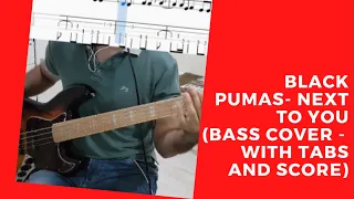 Black Pumas - Next to You (Bass Cover w/ tabs and scores)