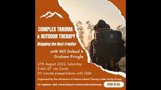 Complex Trauma and Outdoor Therapy with Will Dobud and Graham Pringle