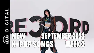 New K-Pop Songs - September 2022 Week 3 - K-Pop ICYMI - K-Pop New Releases