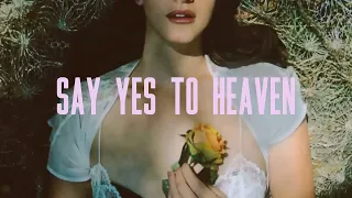 Lana Del Rey - Say Yes To Heaven (Honeymoon