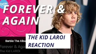 Reaction to Forever & Again by The KID Laroi