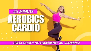 45 Min - CARDIO AEROBICS AT HOME - No equipment - Great Music - Over 4000 Steps!