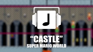 "Castle" Super Mario World Remix