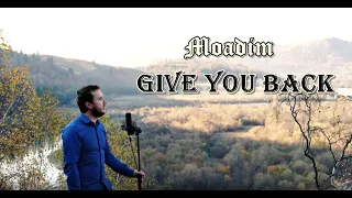 Give You Back - Moadim  Official Music Video