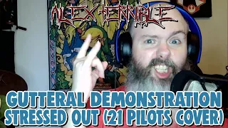 Captain FaceBeard Reacts To Alex Terrible | Guttural Demonstration and Stressed Out (Cover)