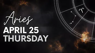 Aries - Today Horoscope - april 25, 2024 - Daily Horoscope - Horoscope for Today