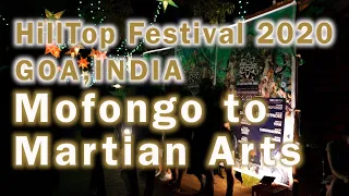 Mofongo to Martian Arts【HillTop Festival】Goa,India,2020.FEB.09,19:00-20:30