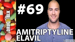 AMITRIPTYLINE (ELAVIL) - PHARMACIST REVIEW - #69