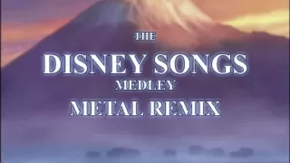 DISNEY SONGS MEDLEY METAL REMIX